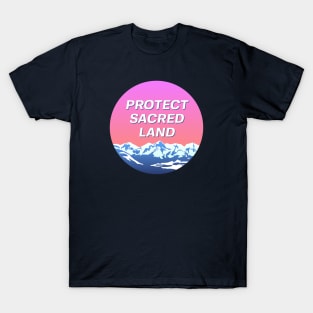 Protect Sacred Land - Indigenous Landscape T-Shirt